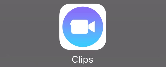 Appleが新作アプリ『Clips』を公開
