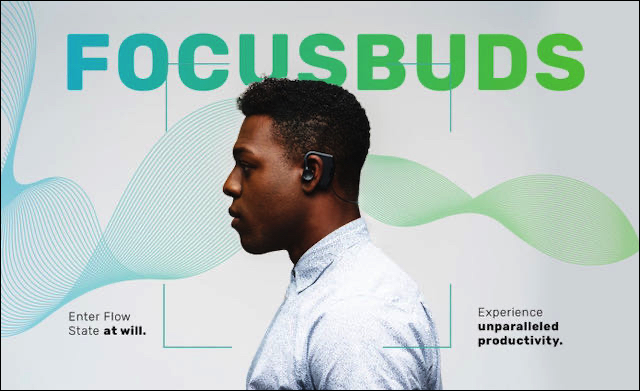 FocusBuds：集中力を高めるイヤホン
