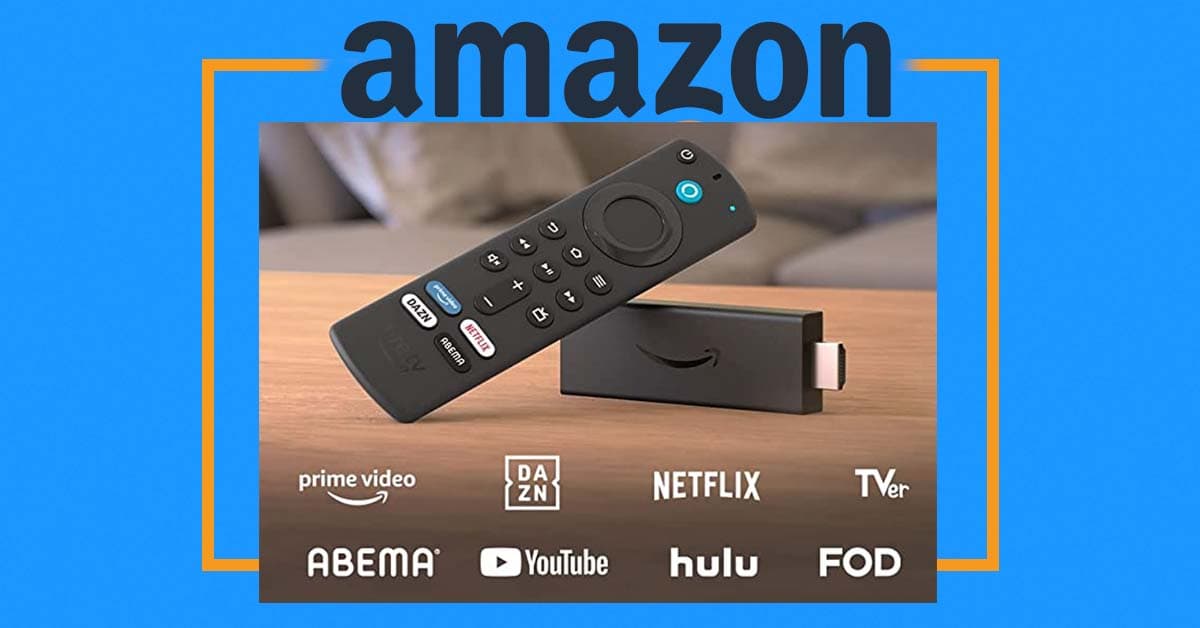 【60％オフ】Amazon「Fire TV」がプライムデーで異常に安い。いま買うべきおすすめモデルはどれ？