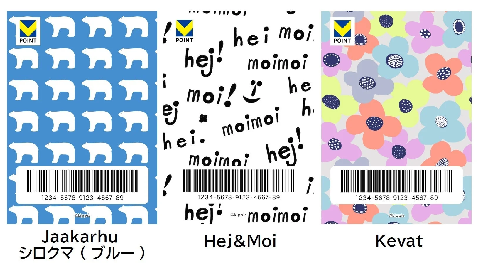 Vキセカエ kippis®シリーズ『Jaakarhuシロクマ（ブルー）』『Hej&Moi』『Kevat』の3デザイン